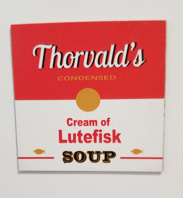 Cream of Lutefisk Soup Magnet