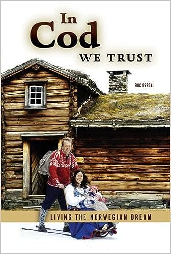 In Cod We Trust: Living the Norwegian Dream