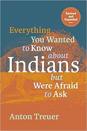 Everything You Wanted to Know About Indians But Were Afraid to Ask