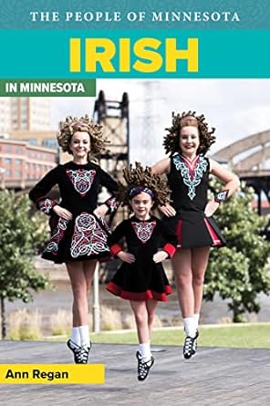 Irish in Minnesota (The People of Minnesota)