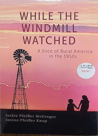 While the Windmill Watched