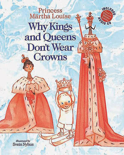 Why Kings and Queens Don't Wear Crowns (Book & CD)