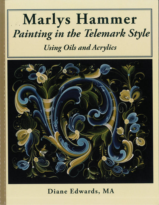Marlys Hammer: Painting in the Telemark Style