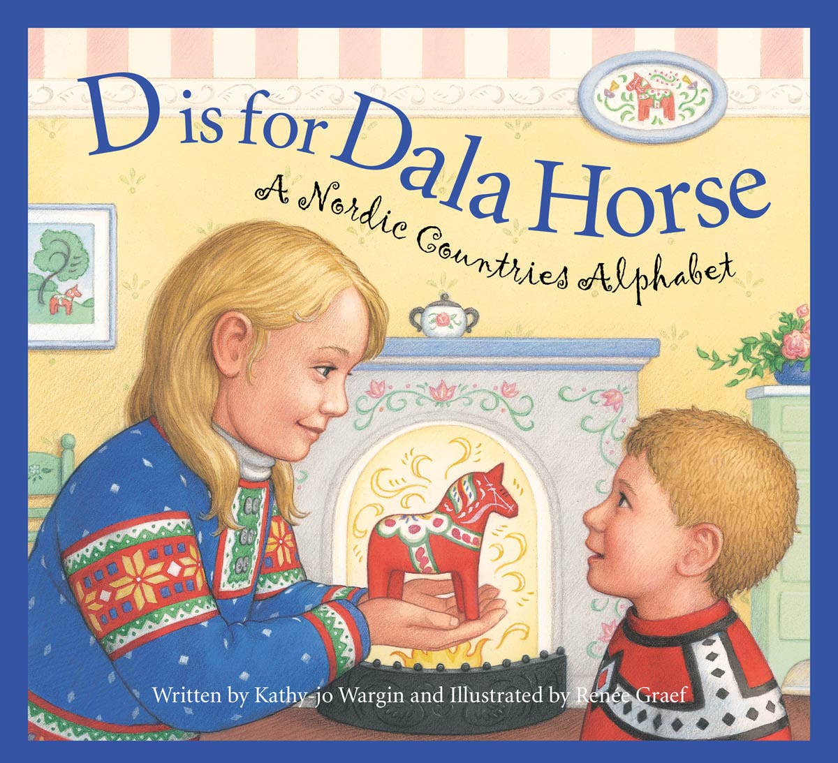 D is for Dala Horse: Nordic Countries Alphabet Picture Book