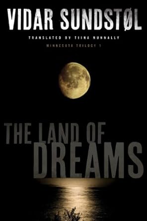 The Land of Dreams (Minnesota Trilogy Book 1)
