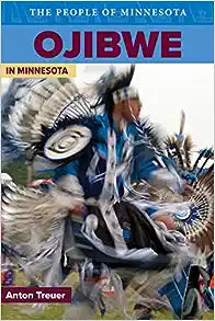 Ojibwe in Minnesota (People Of Minnesota)