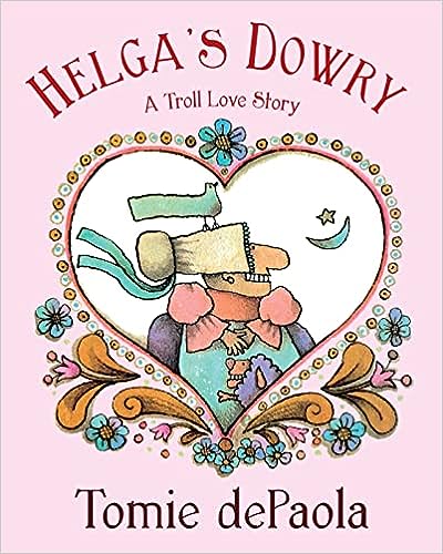 Helga's Dowry: A Troll Love Story
