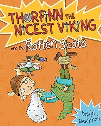 Thorfinn the Nicest Viking and the Rotten Scots