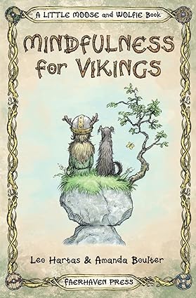 Mindfulness for Vikings (Little Moose and Wolfie Book #1)