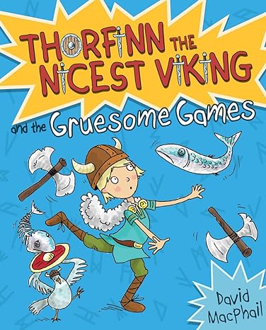 Thorfinn and the Gruesome Games (Thorfinn the Nicest Viking)