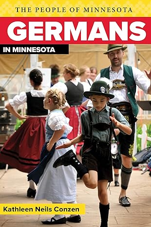 Germans in Minnesota (People of Minnesota)