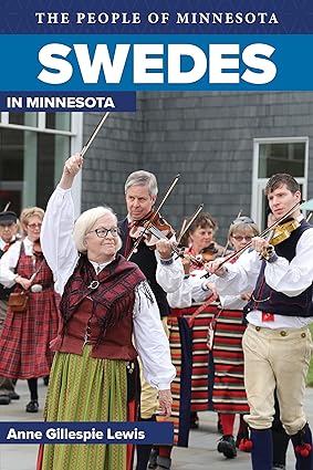 Swedes in Minnesota (People of Minnesota)