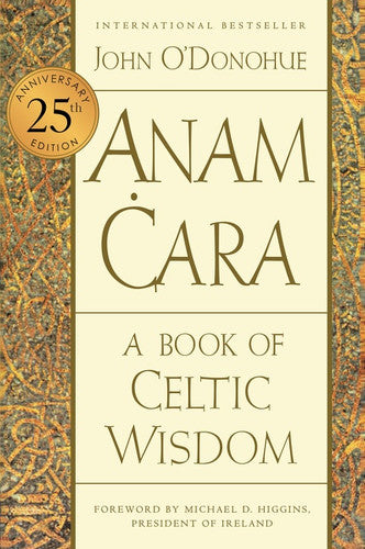 Anam Cara: Book of Celtic Wisdom